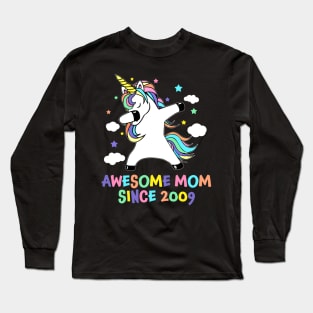 Dabbing Unicorn Awesome Mom Since 2009 Mother_s Day Long Sleeve T-Shirt